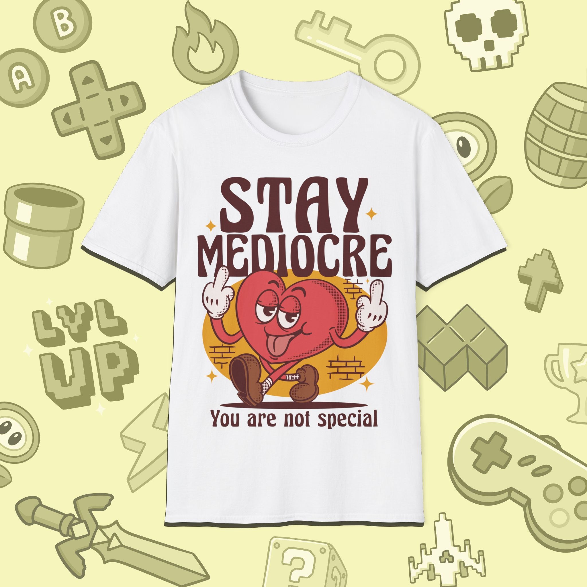 Stay Mediocre T-Shirt