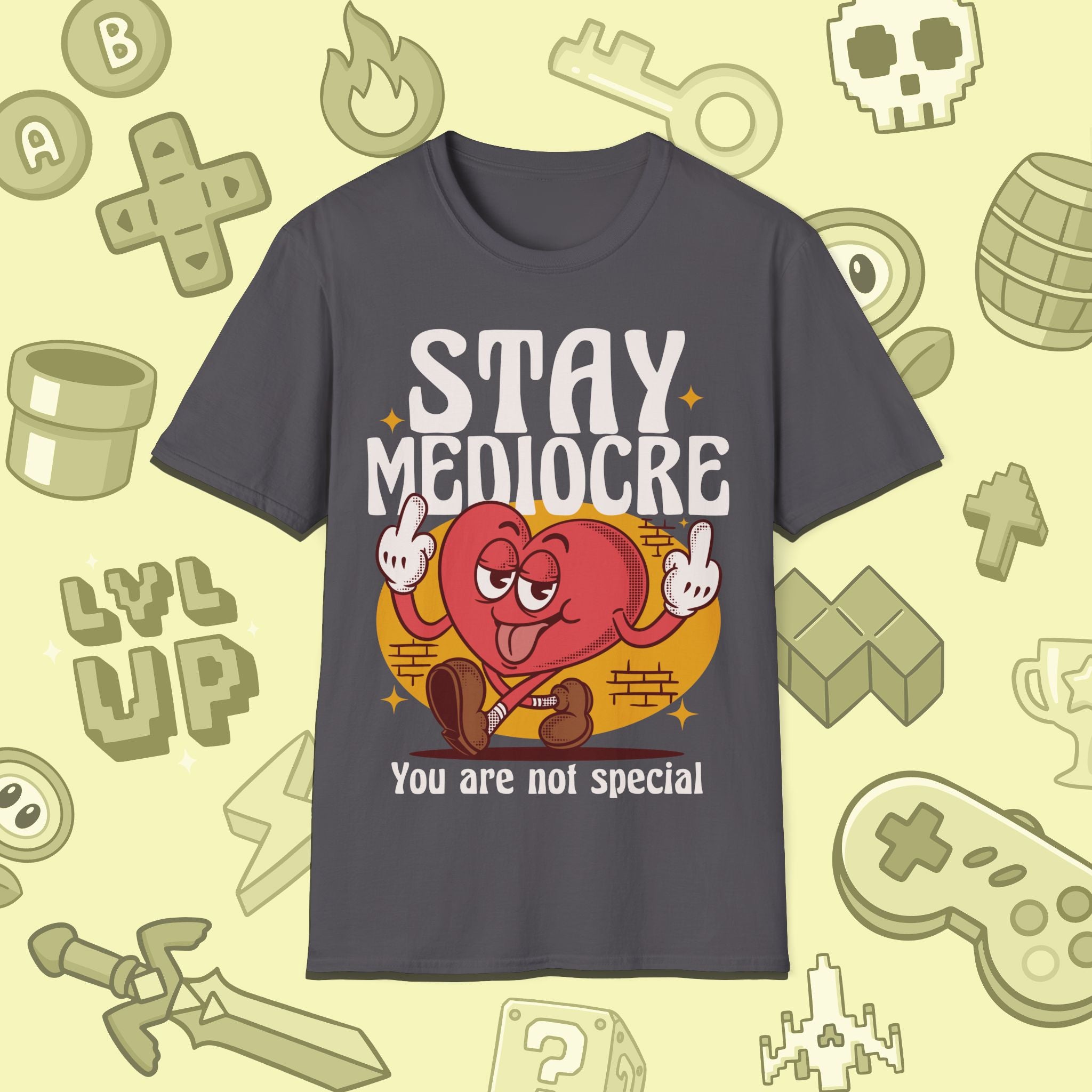 Stay Mediocre T-Shirt