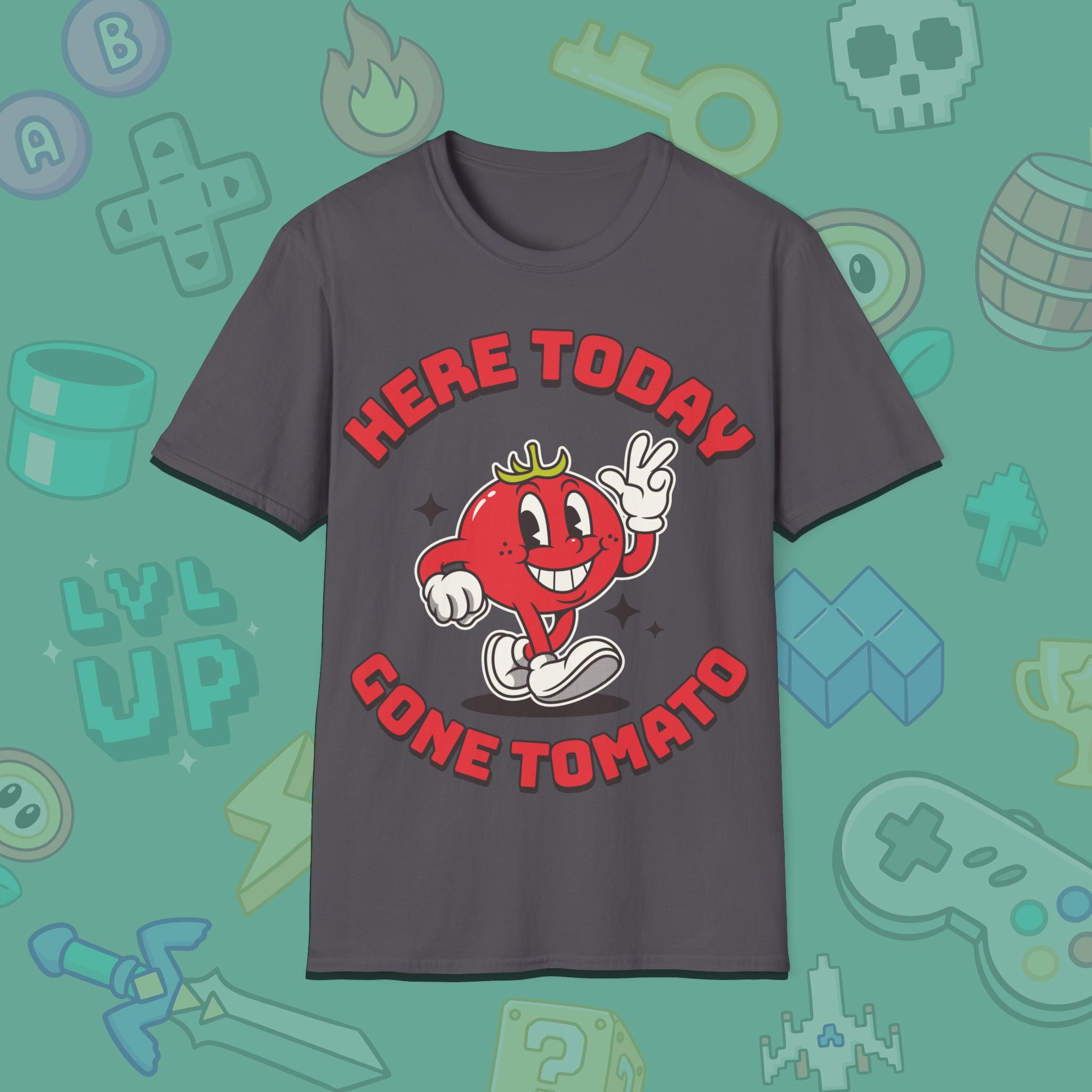 Here Today Gone Tomato T-Shirt